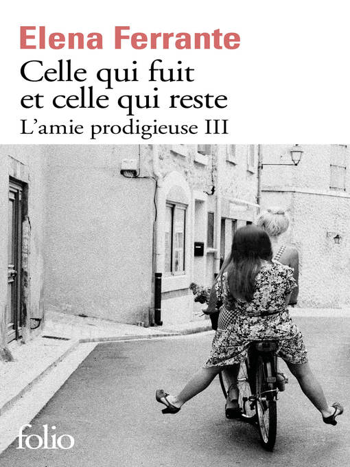 L'amie prodigieuse (Tome 3)--Celle qui fuit et celle qui reste