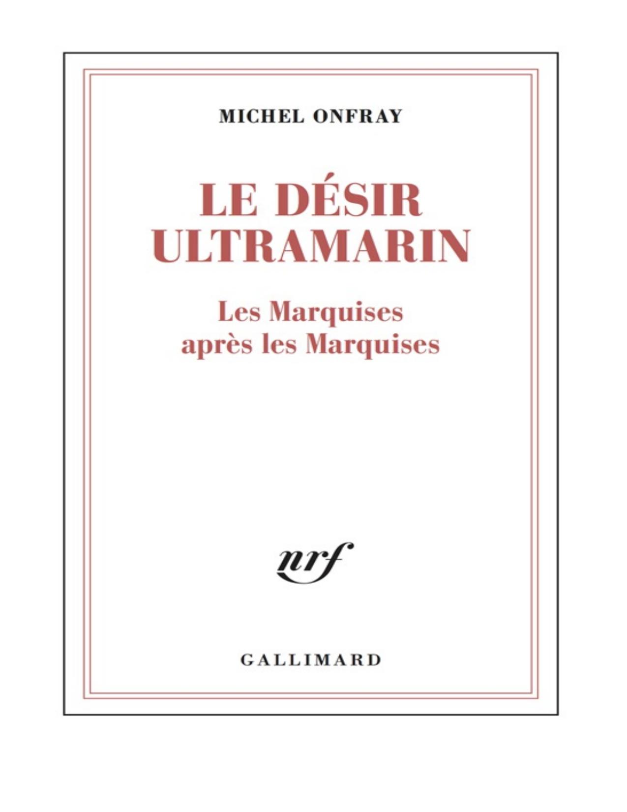 Le désir ultramarin : les Marquises après les Marquises