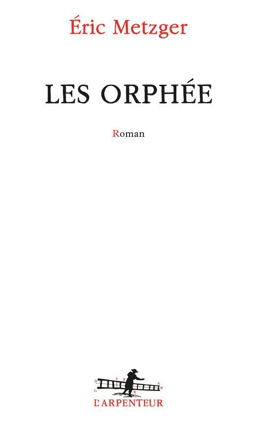 Les orphée : roman