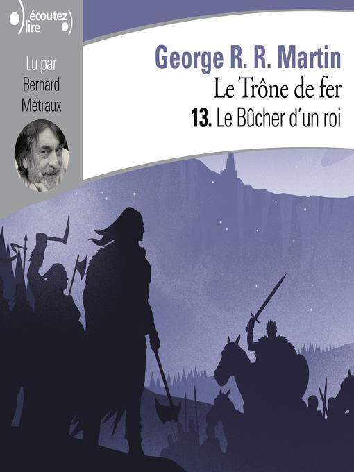 Le Trône de fer (Tome 13)--Le Bûcher d'un roi