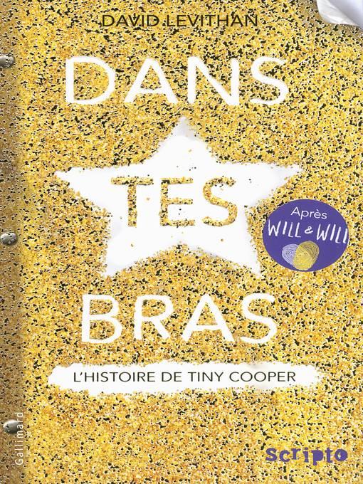 Dans tes bras. L'histoire de Tiny Cooper