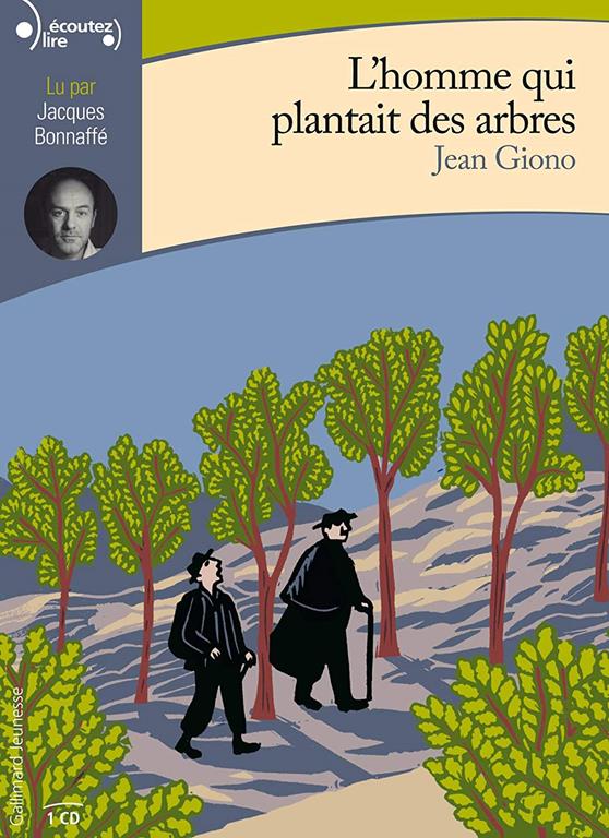L'homme qui plantait des arbres (&Eacute;coutez lire) (French Edition)