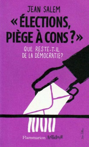 Elections, piège à cons ? 