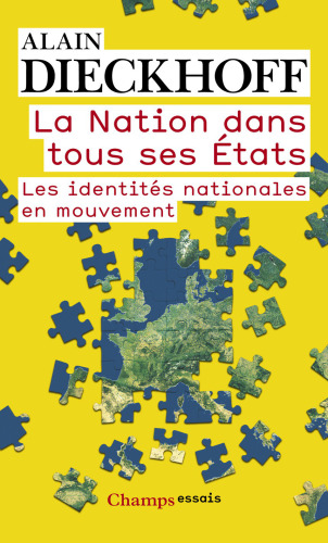 La Nation dans tous ses États : les identités nationales en mouvement