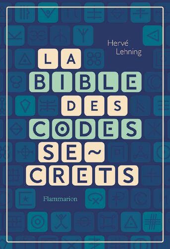 La bible des codes secrets