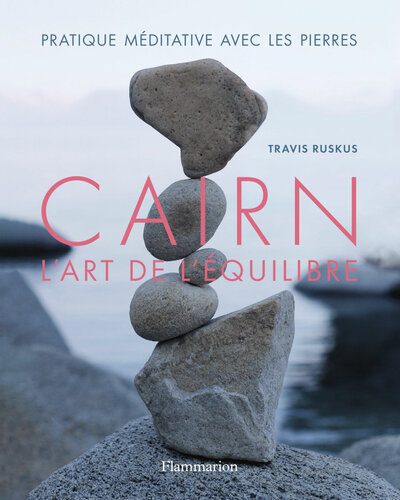 Cairn : l'art de l'équilibre