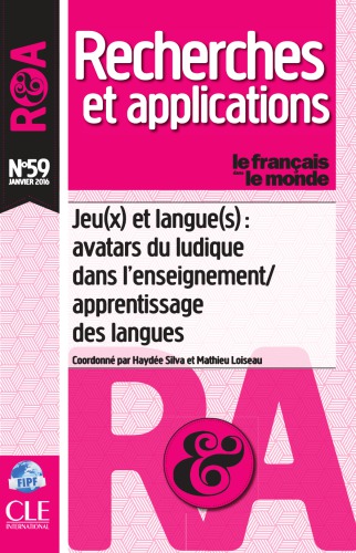 Jeu(x) et langue(s) : avatars du ludique dans l’enseignement/apprentissage des langues