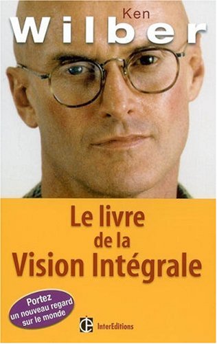 Le Livre De La Vision Intégrale