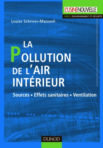 La pollution de l'air intérieur : sources, effets sanitaires, ventilation