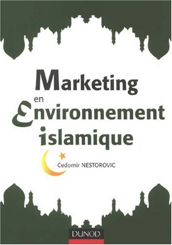 Marketing En Environnement Islamique (French Edition)