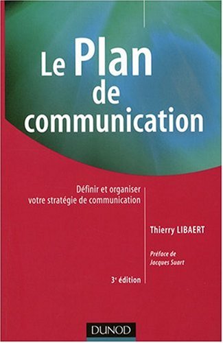 Le Plan De Communication (French Edition)