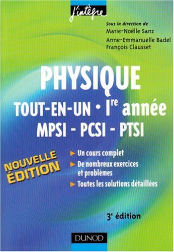Physique Tout En Un Mpsi Pcsi Ptsi 1e AnnÃ©e (French Edition)