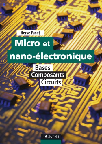 Micro et nano-électronique : bases, composants, circuits