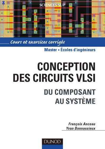 Conception des circuits VLSI : du composant au système