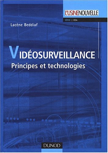 Vidéosurveillance : principes et technologies