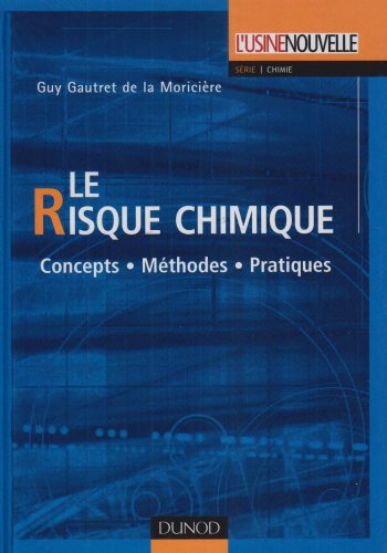 Le risque chimique : concepts, méthodes, pratiques