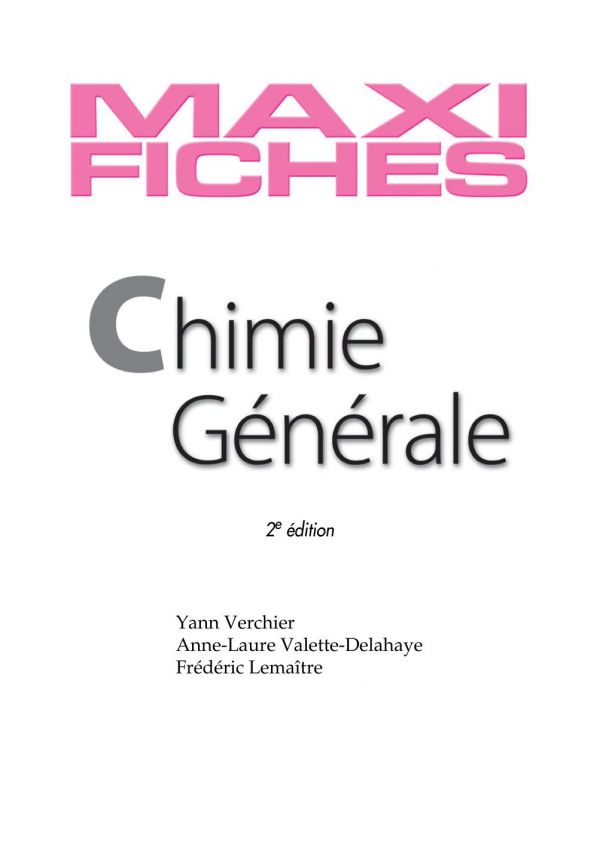 Maxi Fiches de Chimie G�n�rale - 2e �dition - 83 Fiches