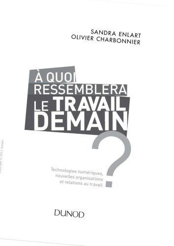 A Quoi Ressemblera Le Travail Demain ?