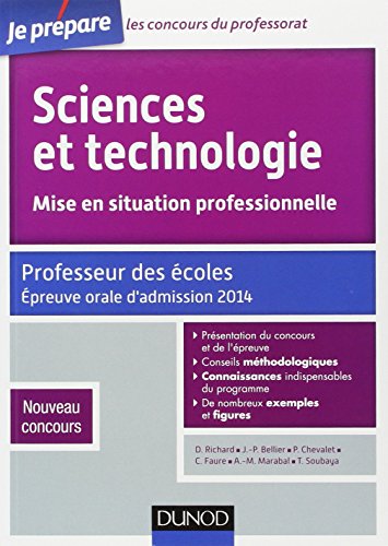 Sciences et technologie : mise en situation professionnelle : professeur des écoles : épreuve orale d'admission 2014 : nouveau concours