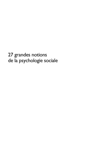 27 Grandes Notions de La Psychologie Sociale