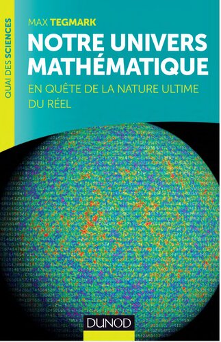 Notre univers mathématique : en quête de la nature ultime du réel