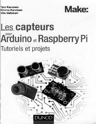Les Capteurs Pour Arduino Et Raspberry Pi - Tutoriels Et Projets