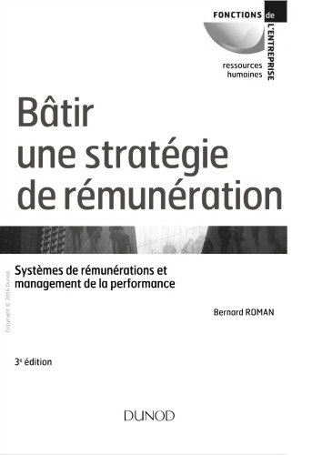 Batir Une Strategie de Remuneration - 3e Ed.