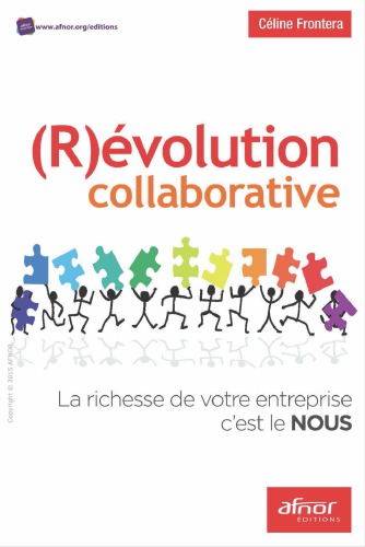 (R)évolution collaborative : La richesse de votre entreprise c'est le NOUS