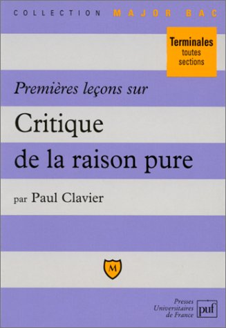 Premières Leçons Sur Critique De La Raison Pure De Kant