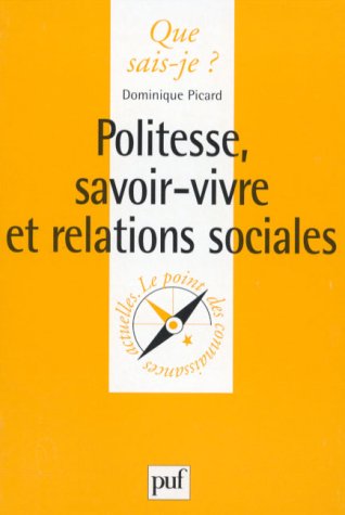 Politesse, savoir-vivre et relations sociales