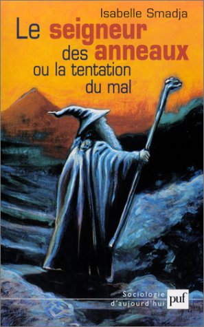 Le Seigneur Des Anneaux Ou La Tentation Du Mal