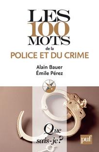 Les 100 mots de la police et du crime