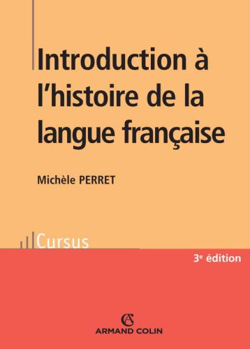 Introduction A L'Histoire de La Langue Francaise - 4e Ed.