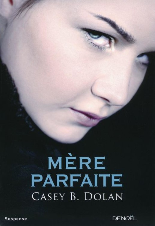 Mère parfaite : roman