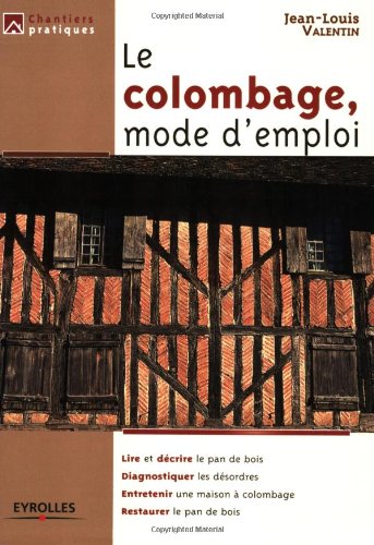 Le colombage, mode d'emploi