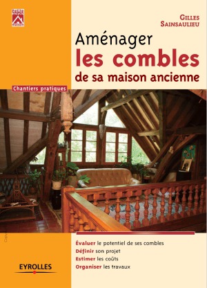 Aménager les combles de sa maison ancienne