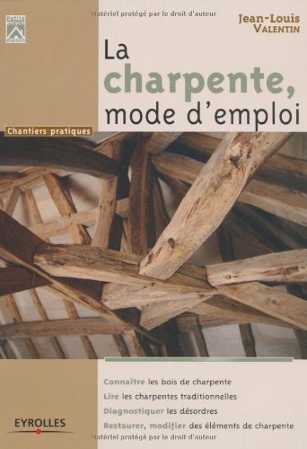 La charpente, mode d'emploi