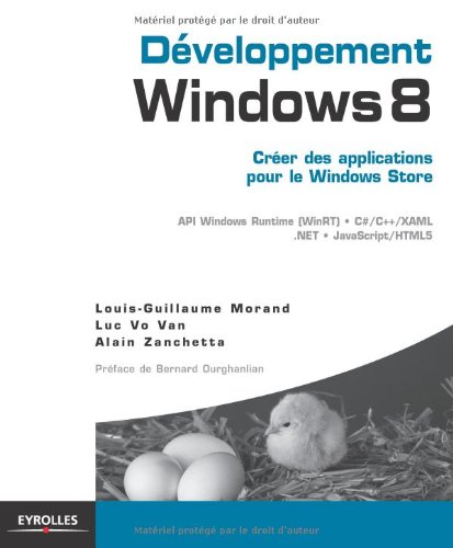 Développement Windows 8 - Créer des applications pour le Windows Store : API Windows Runtime (WinRT) - C#/C++/XAML - NET - JavaScript/HTML5