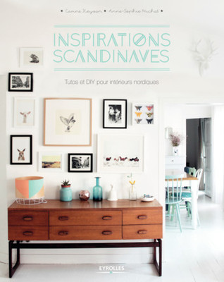 Inspirations scandinaves - Tutos et DIY pour intérieurs nordiques