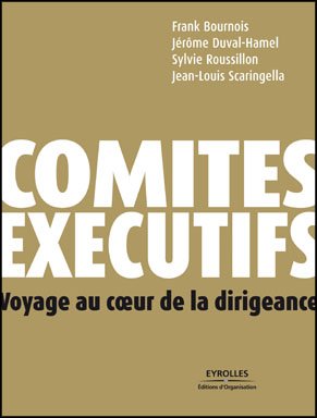 ComitÃ©s ExÃ©cutifs (French Edition)