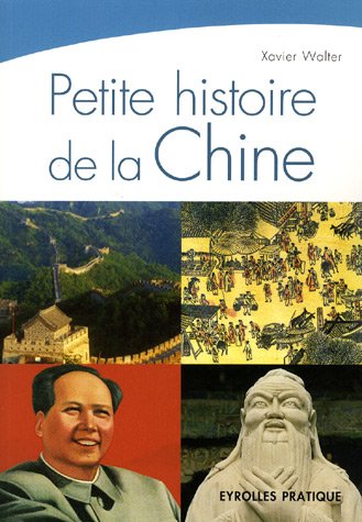 Petite Histoire De La Chine (French Edition)