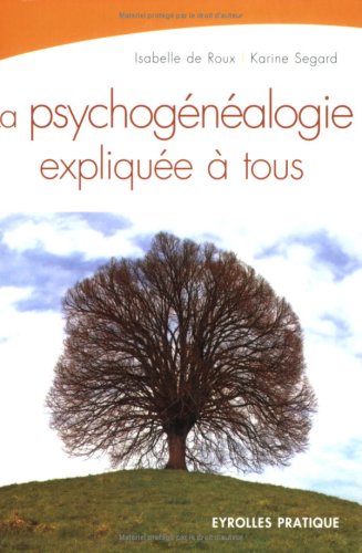 La psychogénéalogie expliquée à tous