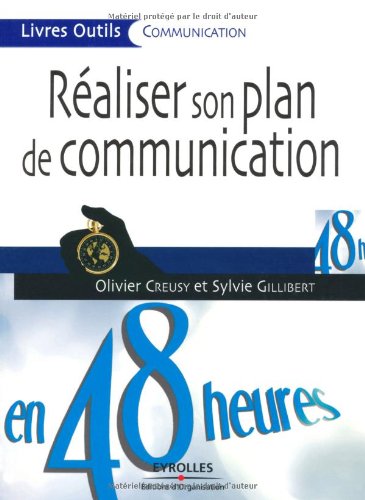 RÉALISER SON PLAN DE COMMUNICATION EN 48 HEURES