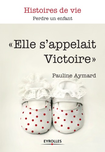 Elle s'appelait Victoire (Histoires de vie) (French Edition)