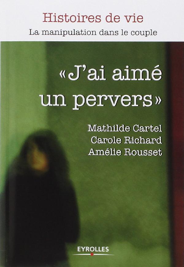 "J'ai aimé un pervers"