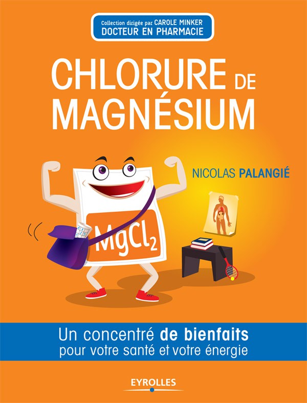 Chlorure de magnésium : un concentré de bienfaits pour votre santré et votre énergie