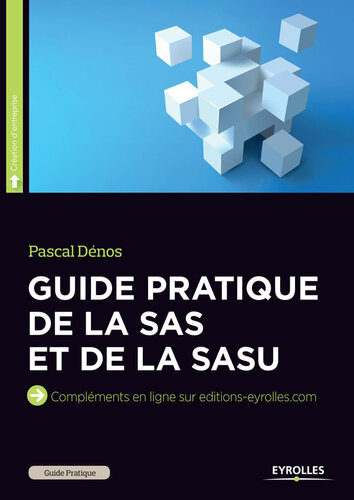 Guide pratique de la SAS et de la SASU.
