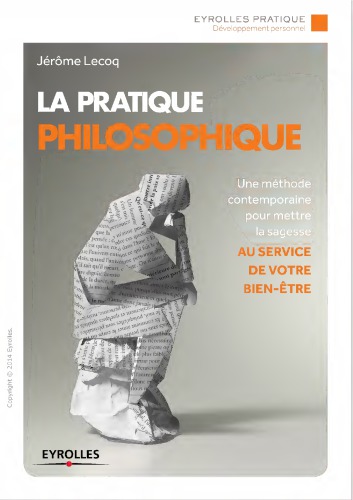 La pratique philosophique : Une méthode contemporaine pour mettre la sagesse au service de votre bien-être