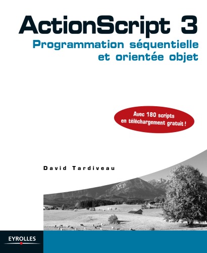 ActionScript 3 : programmation séquentielle et orientée objet