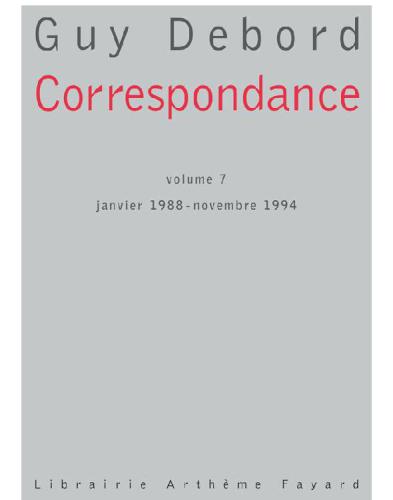 Correspondance. / Volume VII, Janvier 1988-novembre 1994